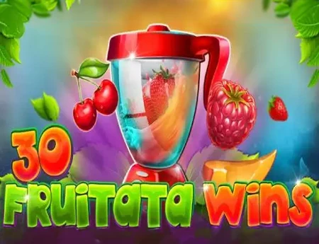30 Fruitata Wins
