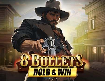 8 Bullets Hold & Win