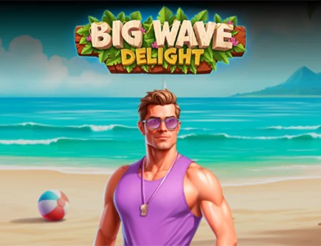 Big Wave Delight
