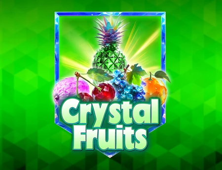 Crystal Fruits