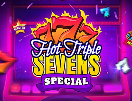 Hot Triple Sevens Special