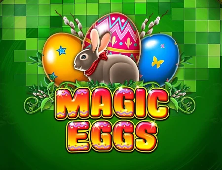 Magic Eggs