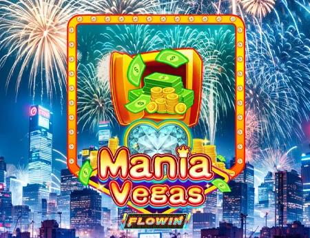Mania Vegas Flowin